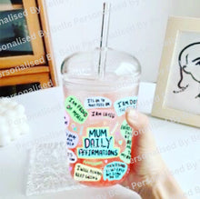 Load image into Gallery viewer, ‘Mum Daily Affirmations’ Glass Dome Cup
